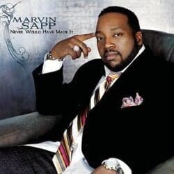 Never Would Have Made It cover artwork featuring Marvin Sapp